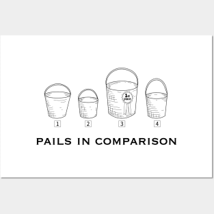 Pails in Comparison Posters and Art